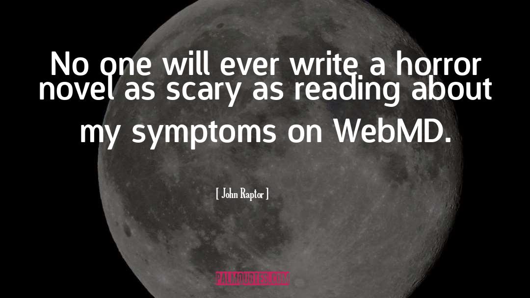 Horror Authors quotes by John Raptor