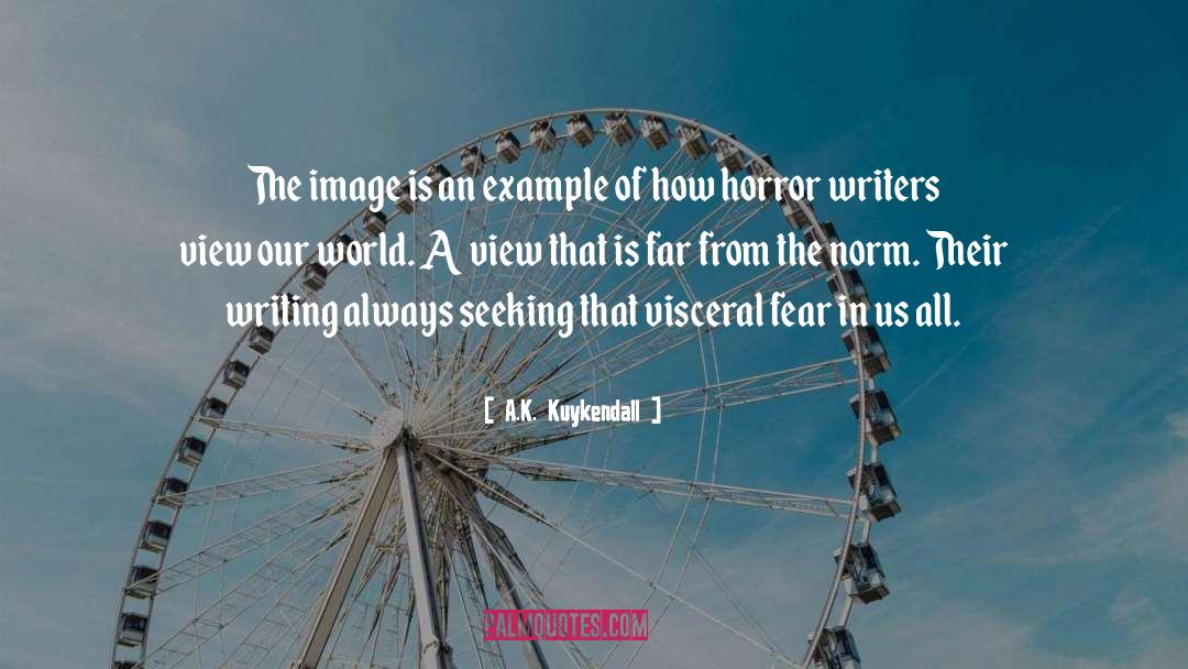 Horror Authors quotes by A.K. Kuykendall