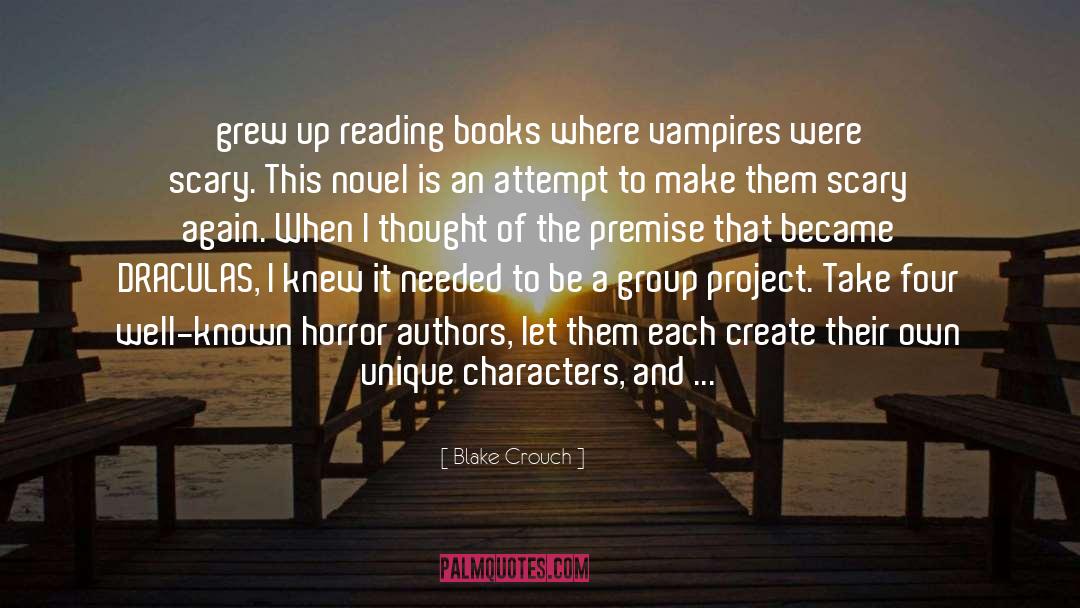 Horror Authors quotes by Blake Crouch