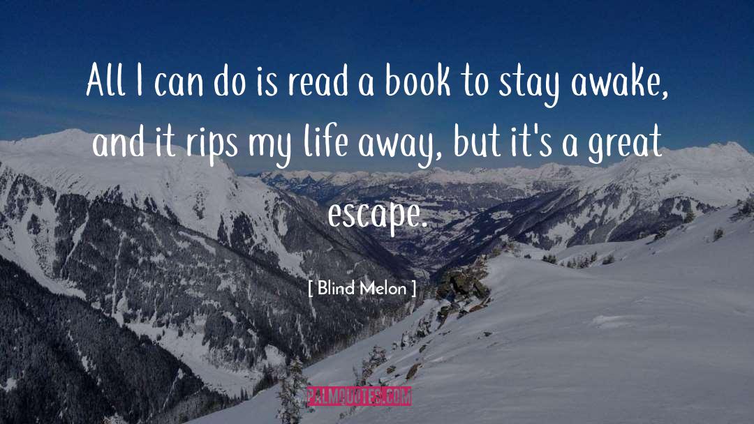 Horror Book quotes by Blind Melon