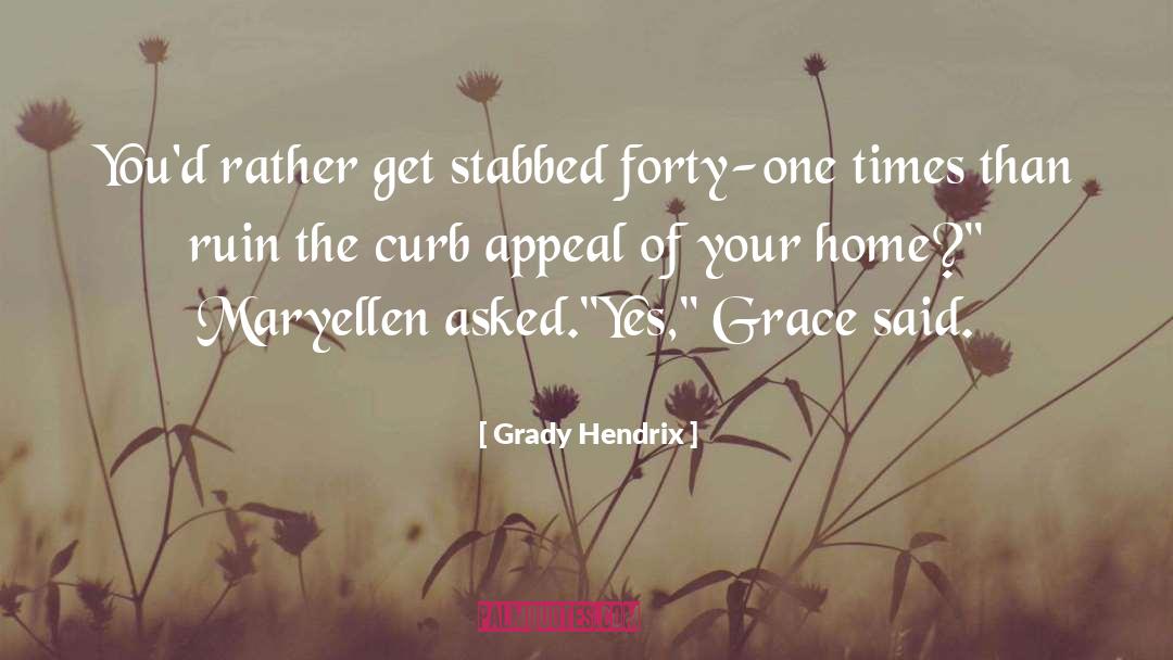 Horror Fiction quotes by Grady Hendrix