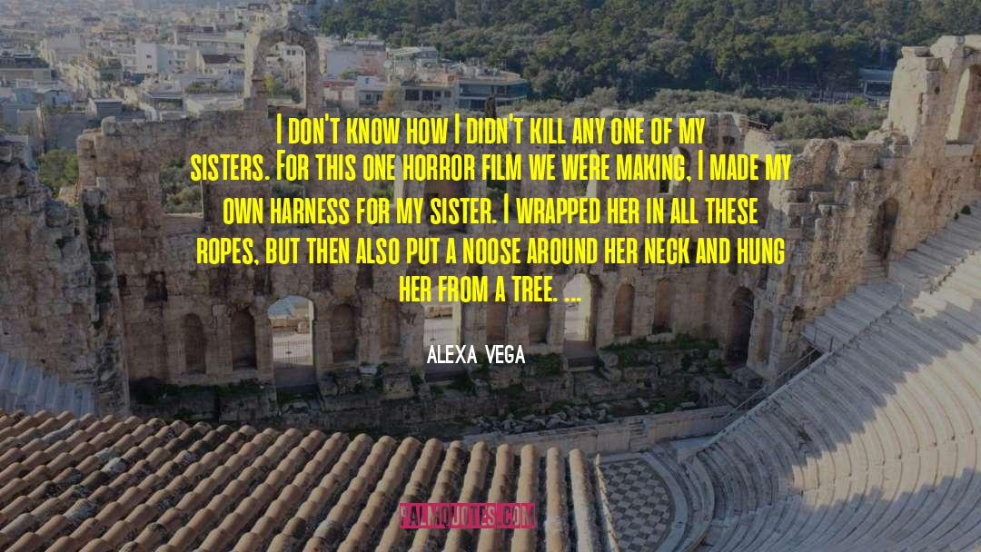 Horror Film quotes by Alexa Vega