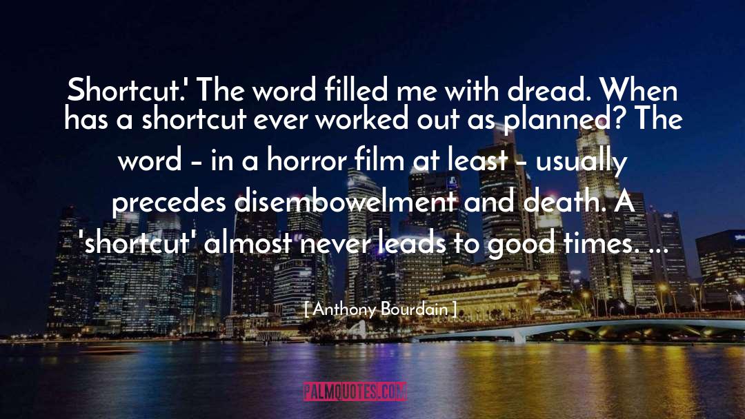 Horror Film quotes by Anthony Bourdain