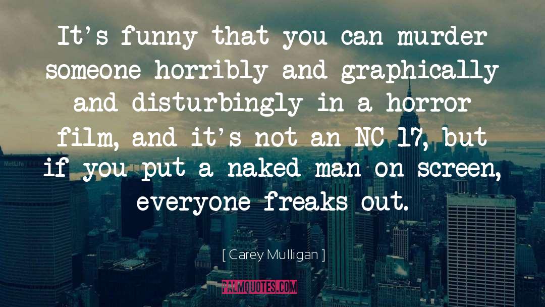 Horror Film quotes by Carey Mulligan