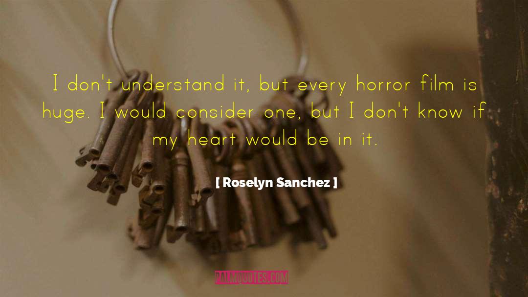 Horror Film quotes by Roselyn Sanchez