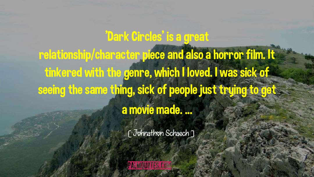 Horror Film quotes by Johnathon Schaech