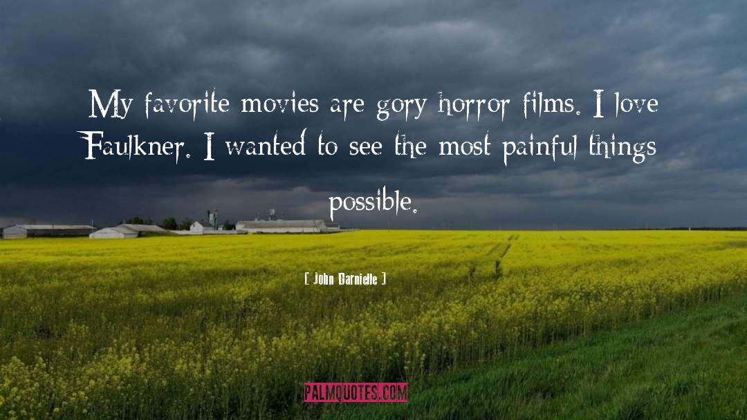 Horror Films quotes by John Darnielle