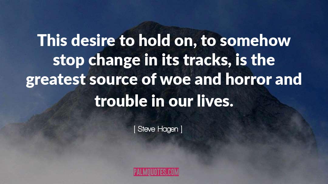 Horror Inspirational quotes by Steve Hagen