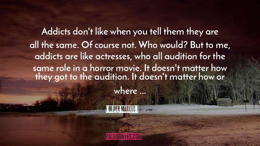 Horror Movie quotes by Oliver Markus