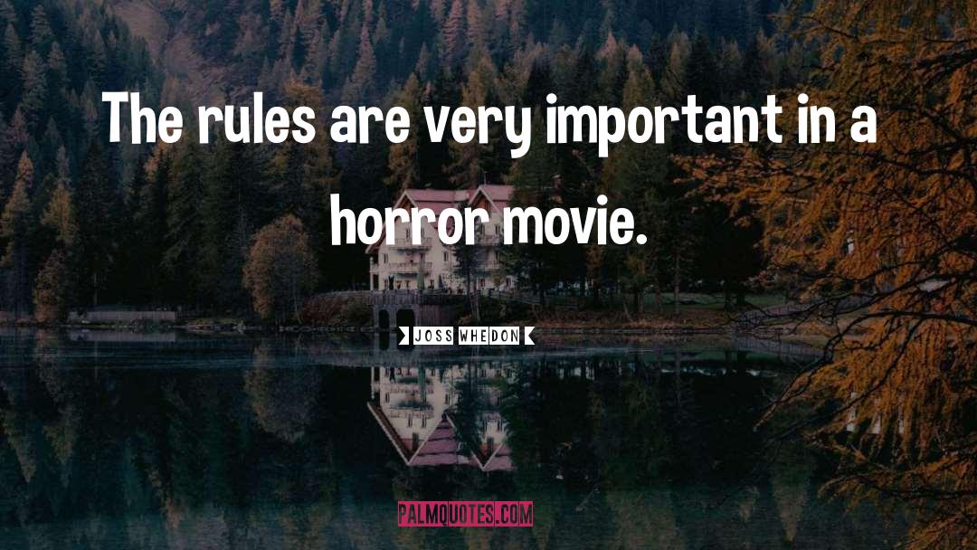 Horror Movie quotes by Joss Whedon