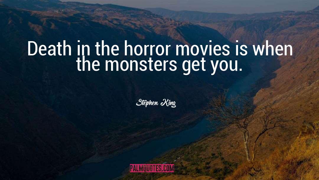 Horror Movies quotes by Stephen King