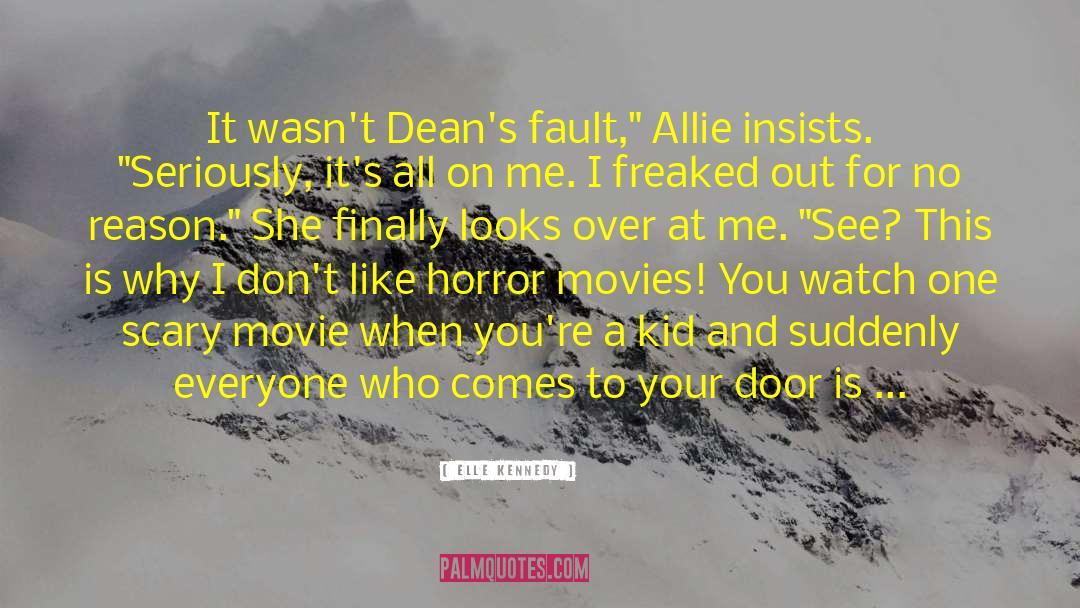 Horror Movies quotes by Elle Kennedy