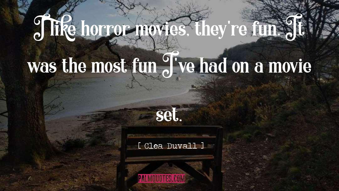 Horror Movies quotes by Clea Duvall