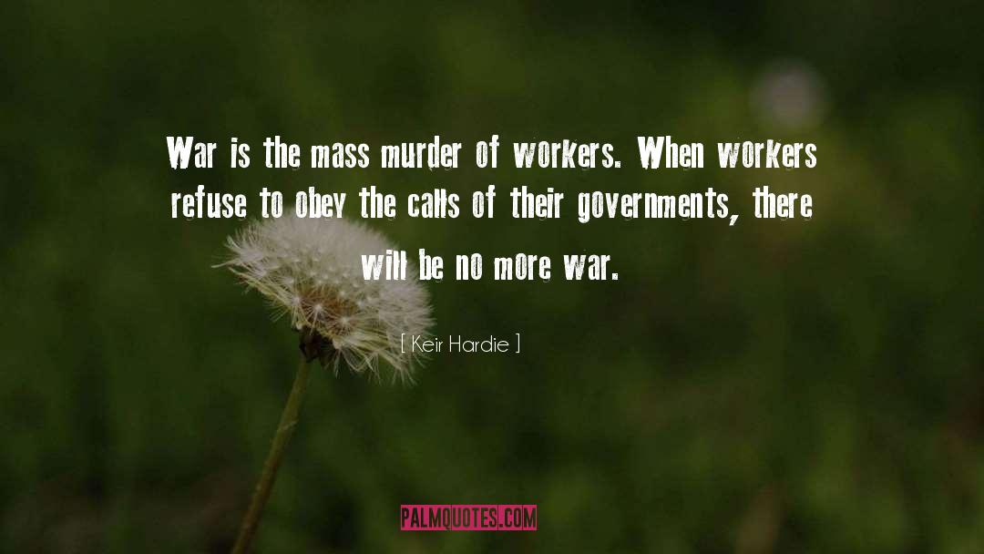 Horror Of War quotes by Keir Hardie