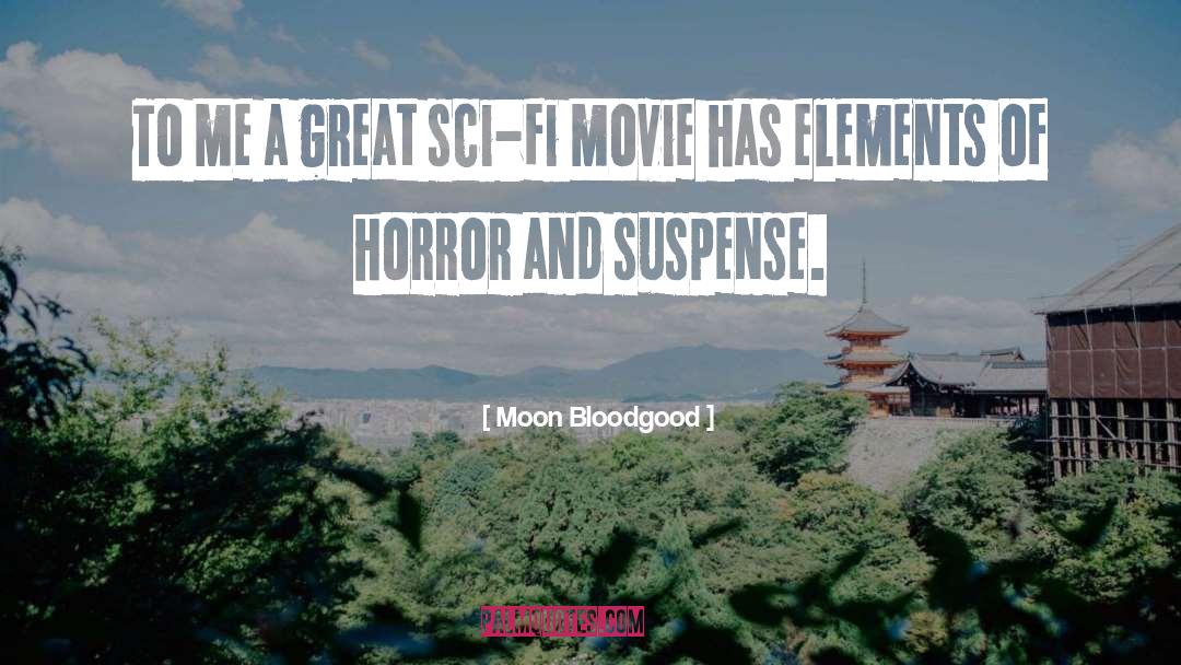 Horror quotes by Moon Bloodgood