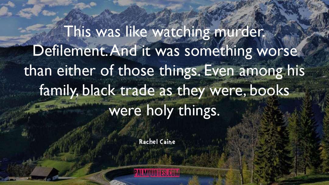 Horror quotes by Rachel Caine