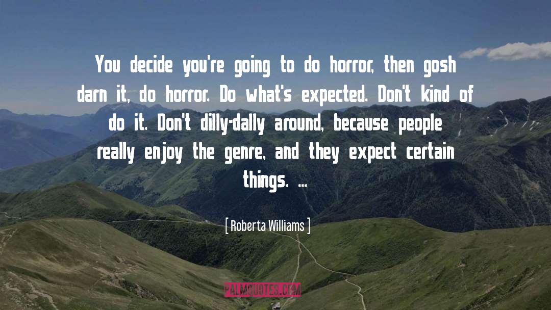 Horror quotes by Roberta Williams