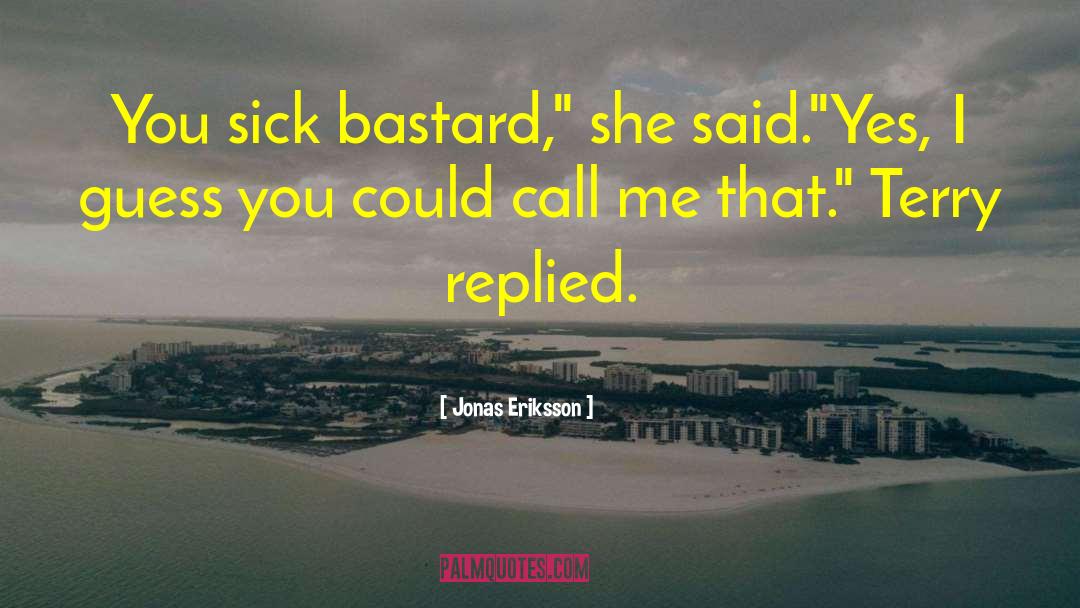 Horror Romance quotes by Jonas Eriksson