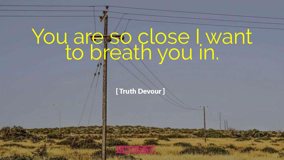 Horror Romance quotes by Truth Devour