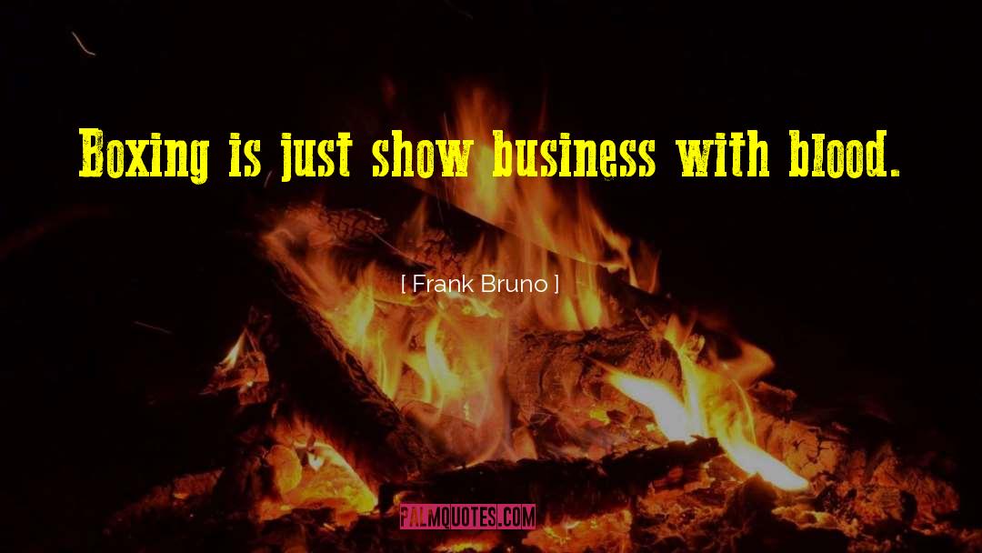 Horror Show quotes by Frank Bruno