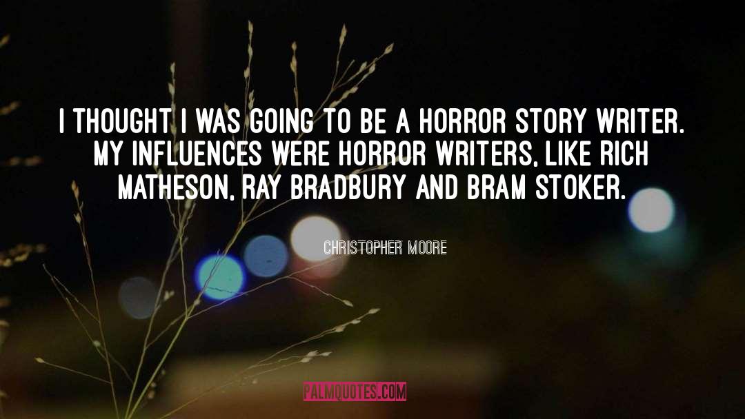 Horror Story quotes by Christopher Moore