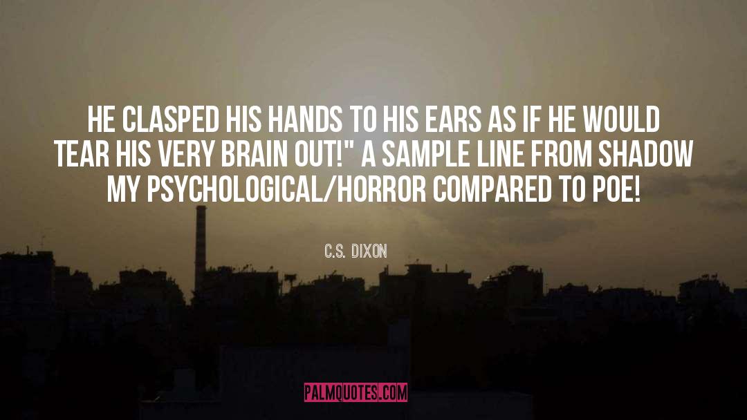 Horror Writer quotes by C.S. Dixon
