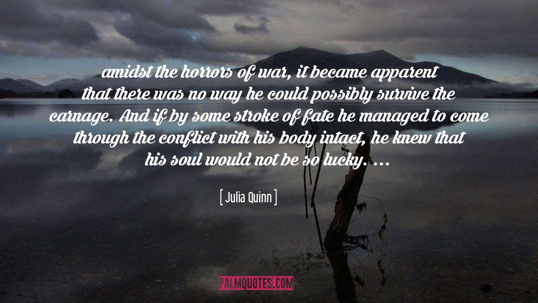 Horrors Of War quotes by Julia Quinn