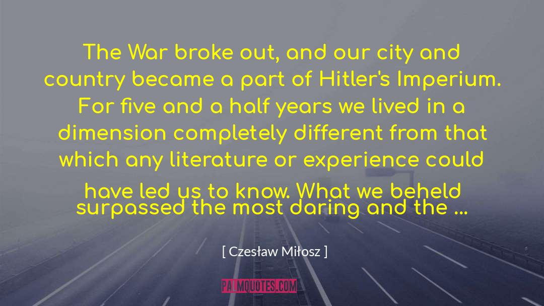 Horrors quotes by Czesław Miłosz