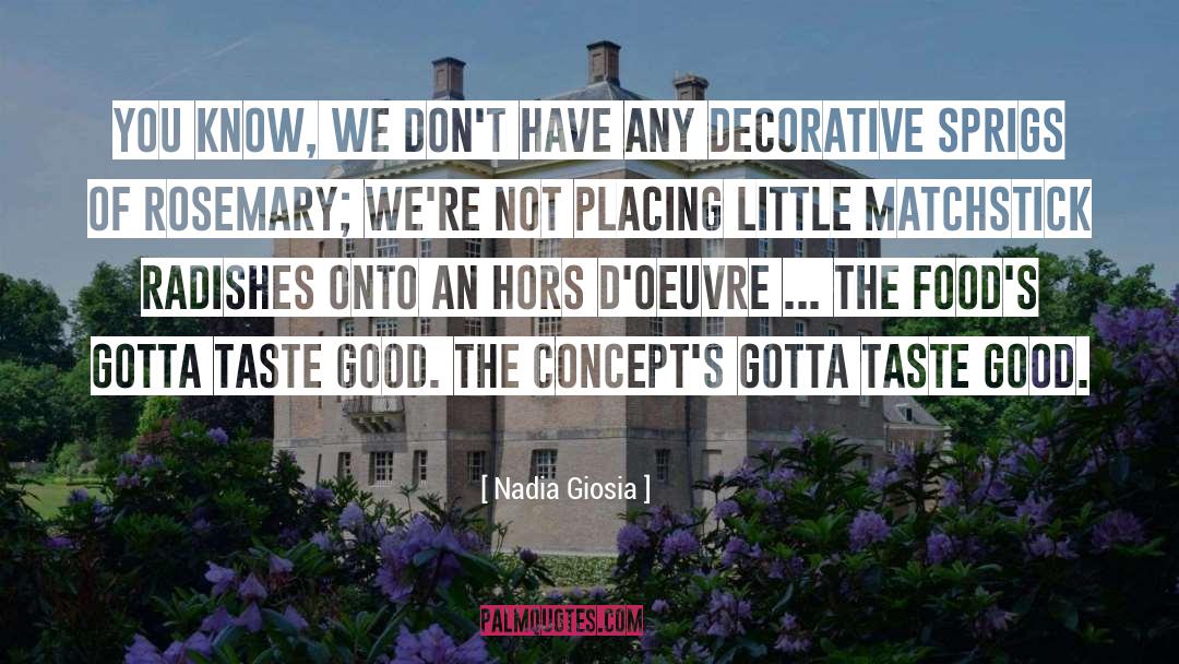 Hors D Oeuvres quotes by Nadia Giosia