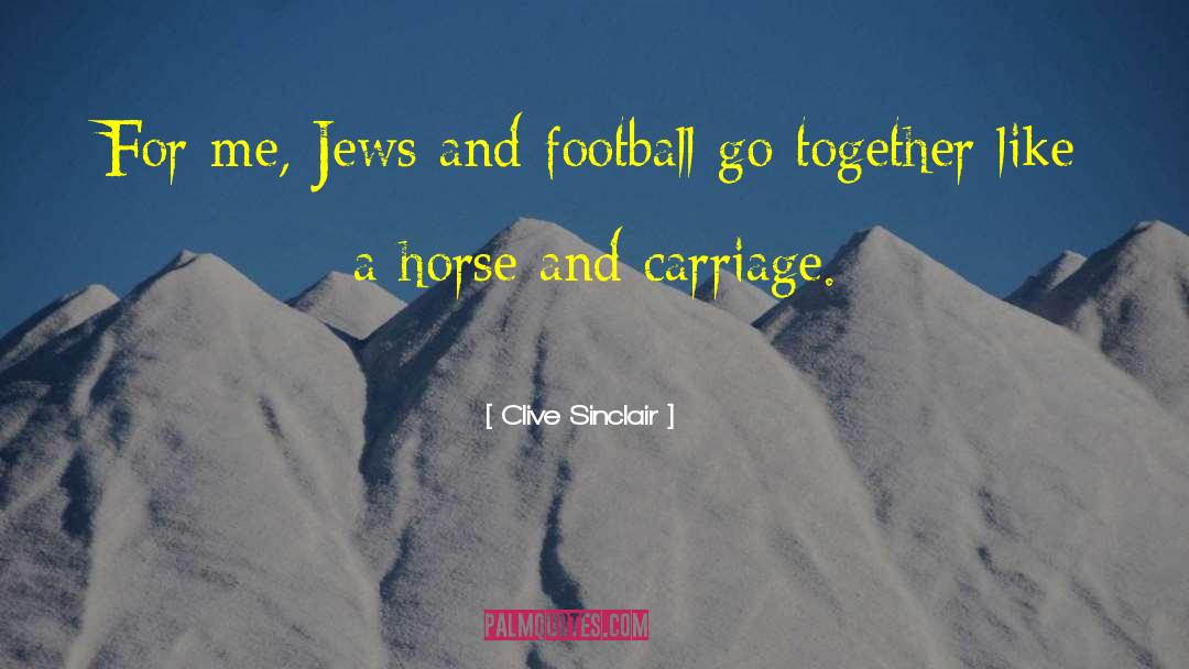 Horse And Carriage quotes by Clive Sinclair