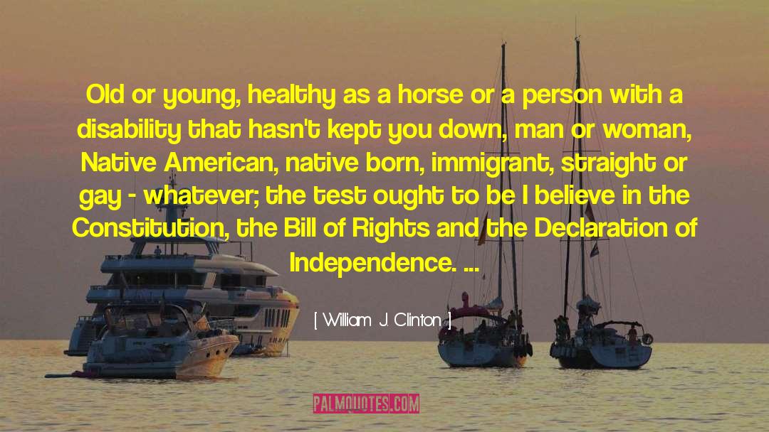 Horse And Rider quotes by William J. Clinton