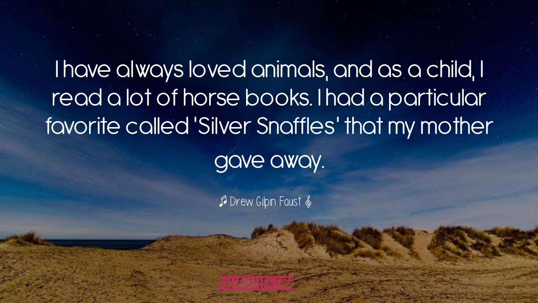 Horse Books quotes by Drew Gilpin Faust