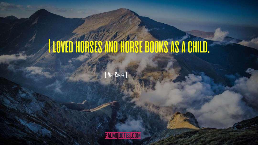 Horse Books quotes by Meg Rosoff