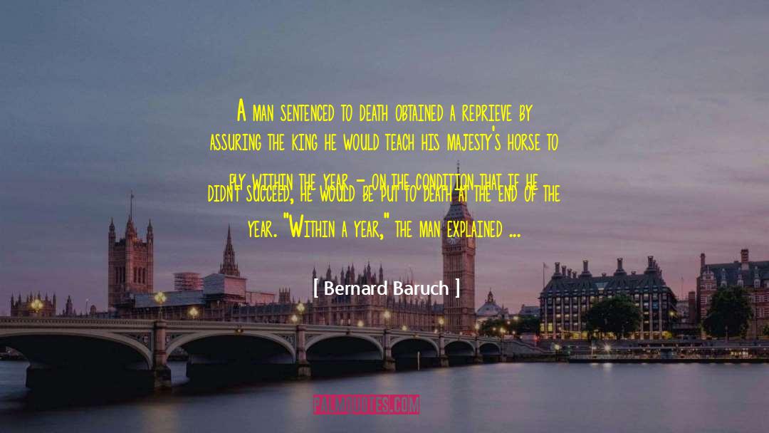 Horse Lords Tour quotes by Bernard Baruch