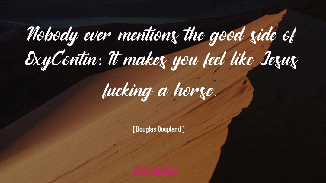 Horse quotes by Douglas Coupland
