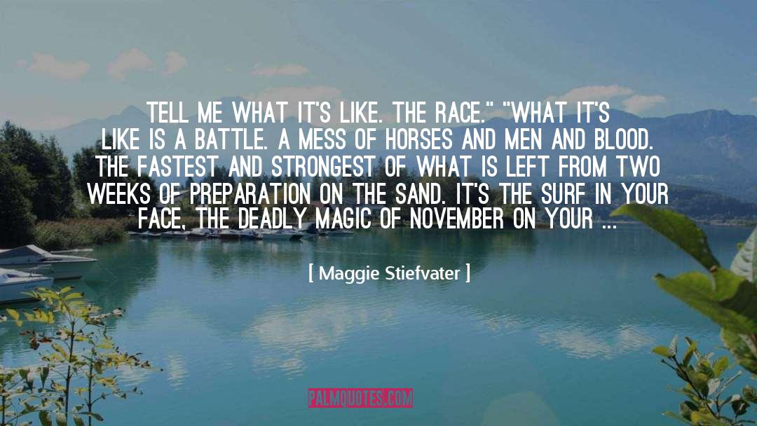 Horse Race Betting quotes by Maggie Stiefvater