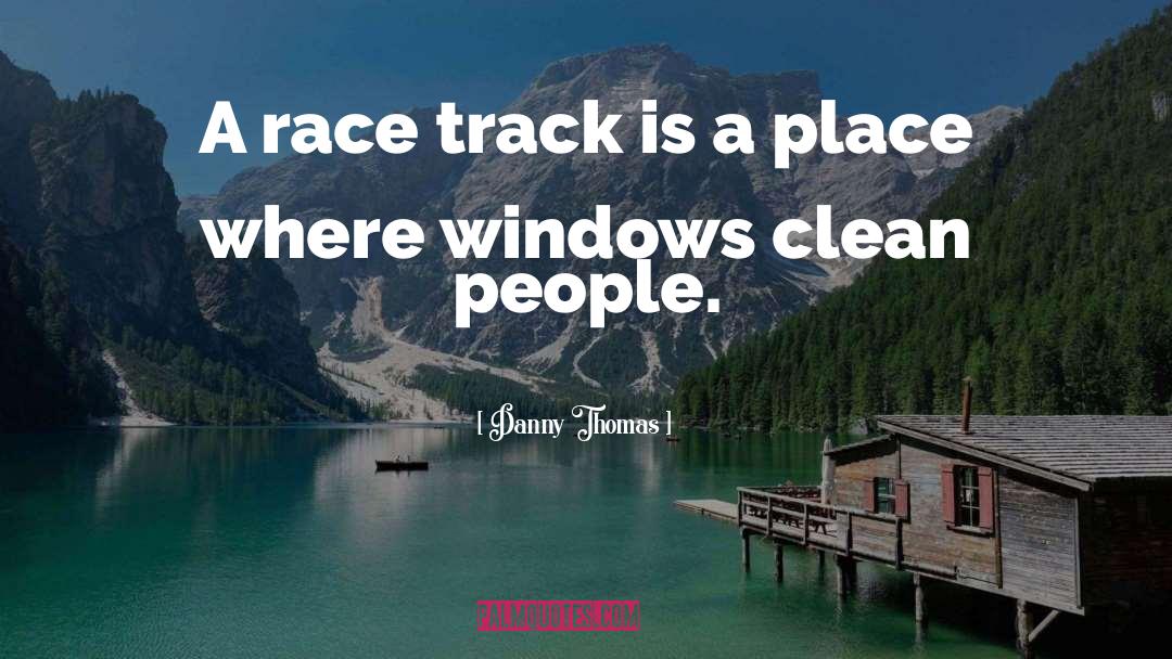 Horse Race Gambling quotes by Danny Thomas