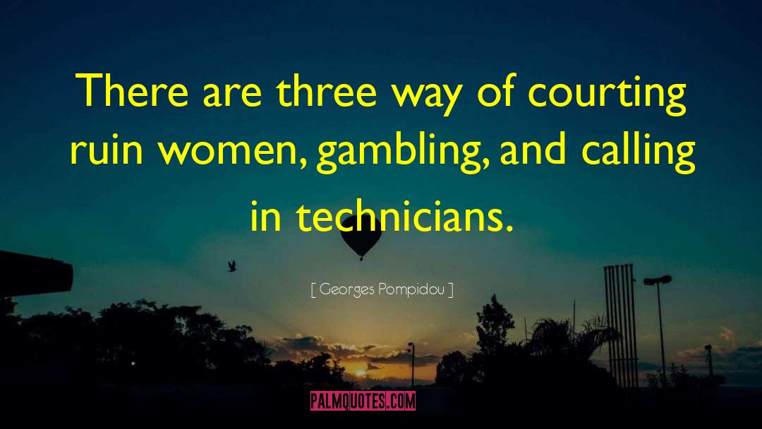 Horse Race Gambling quotes by Georges Pompidou