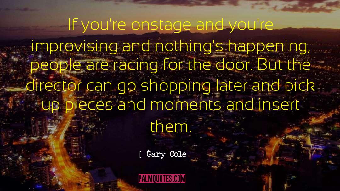 Horse Racing quotes by Gary Cole