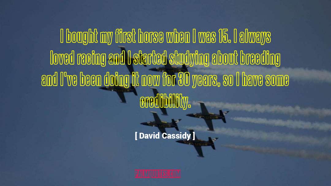 Horse Racing quotes by David Cassidy