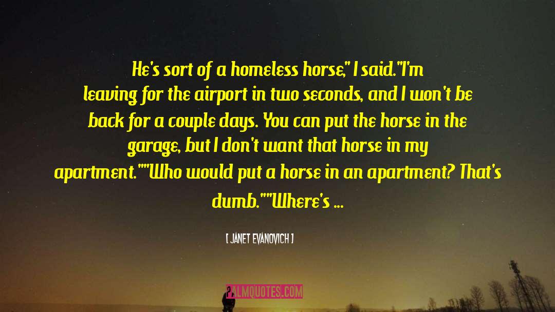 Horse Relations quotes by Janet Evanovich