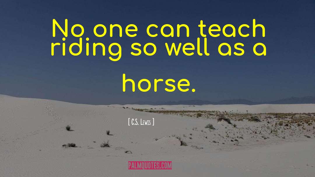 Horse Riding quotes by C.S. Lewis