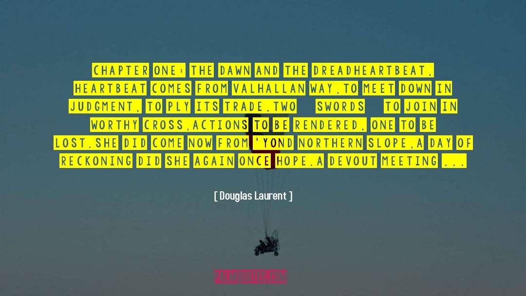 Horse Riding quotes by Douglas Laurent