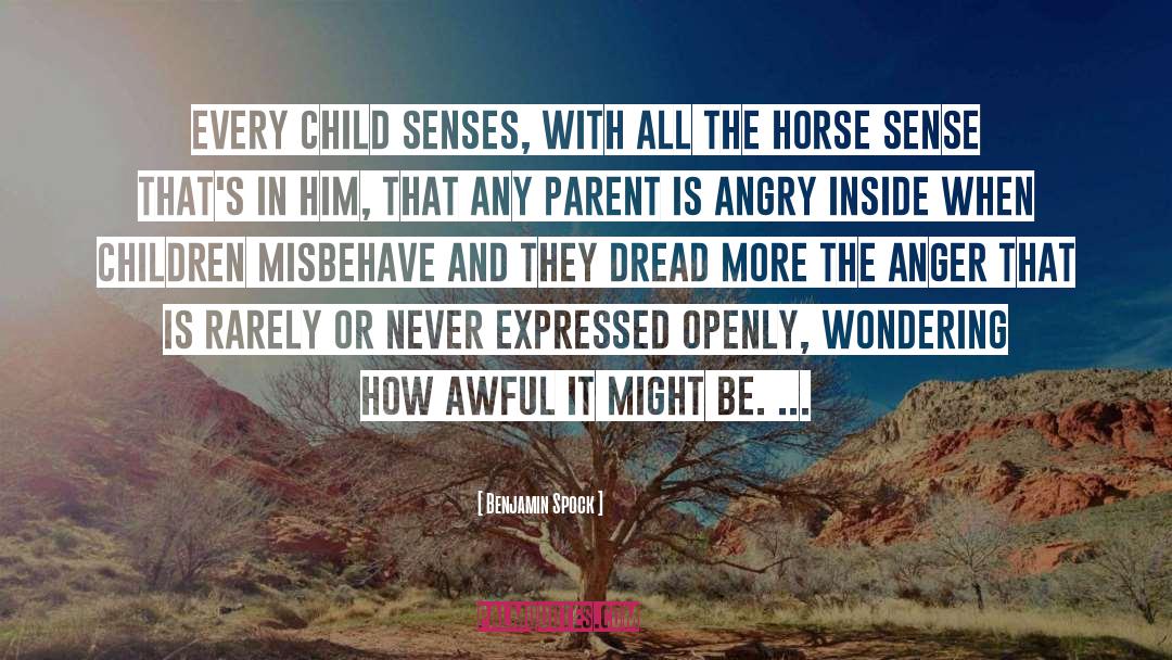 Horse Sense quotes by Benjamin Spock