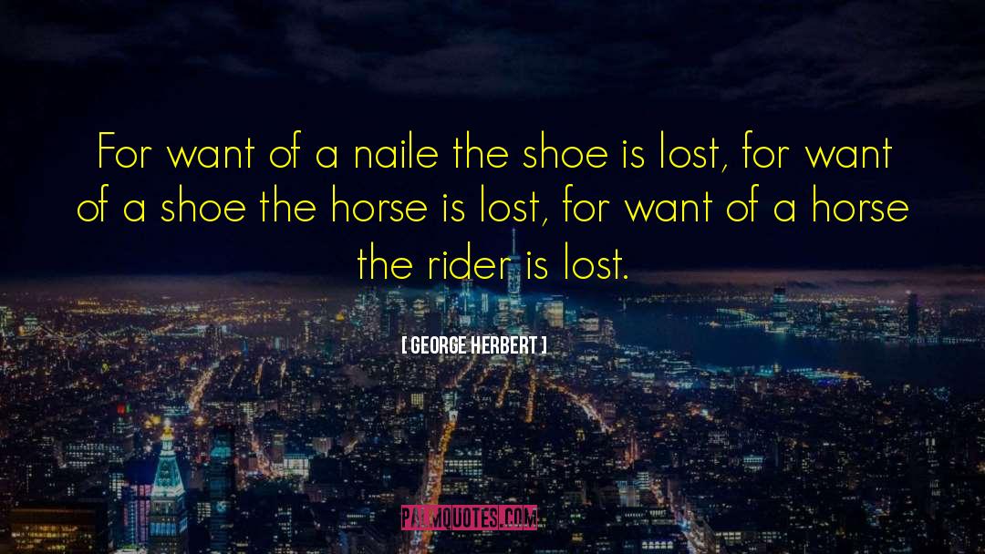 Horse Shoes quotes by George Herbert