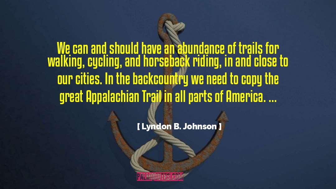 Horse Trail Riding quotes by Lyndon B. Johnson