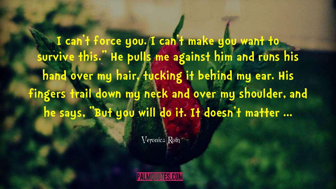 Horse Trail Riding quotes by Veronica Roth