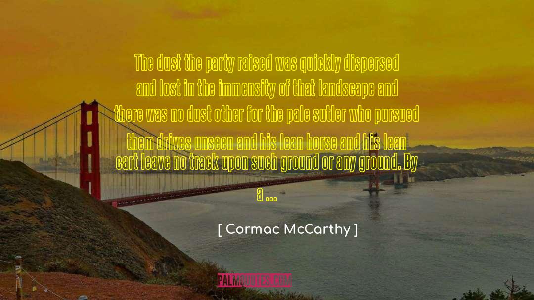 Horse Trainer quotes by Cormac McCarthy