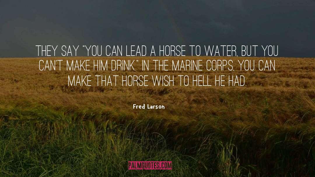 Horse Trainer quotes by Fred Larson