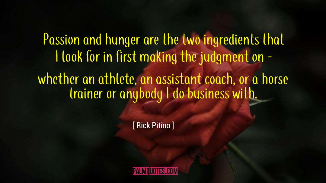 Horse Trainer Romance quotes by Rick Pitino